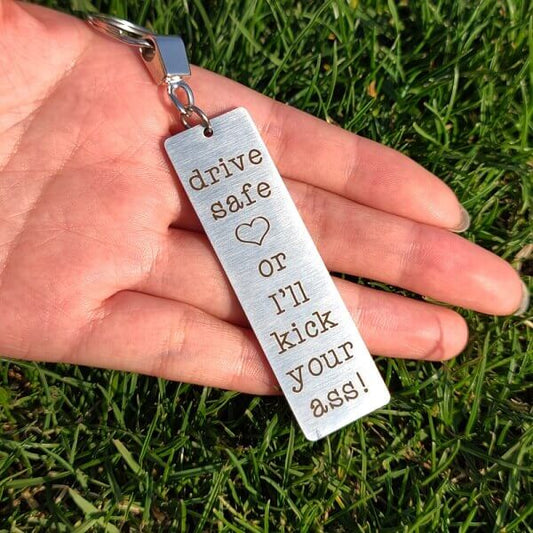 Drive Safe Or I'll Kick Your Ass (Exclusive Big Keychain) - BigBeryl