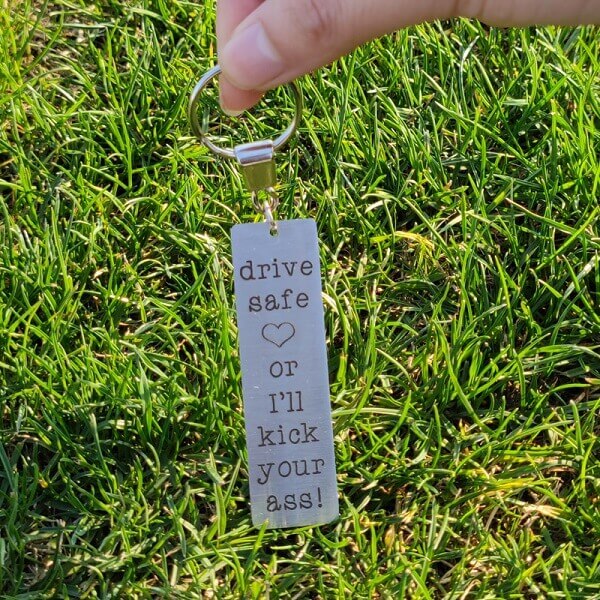 Drive Safe Or I'll Kick Your Ass (Exclusive Big Keychain) - BigBeryl