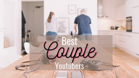 15+ Best Couple Youtubers That Can Give You Cute Couple Goals