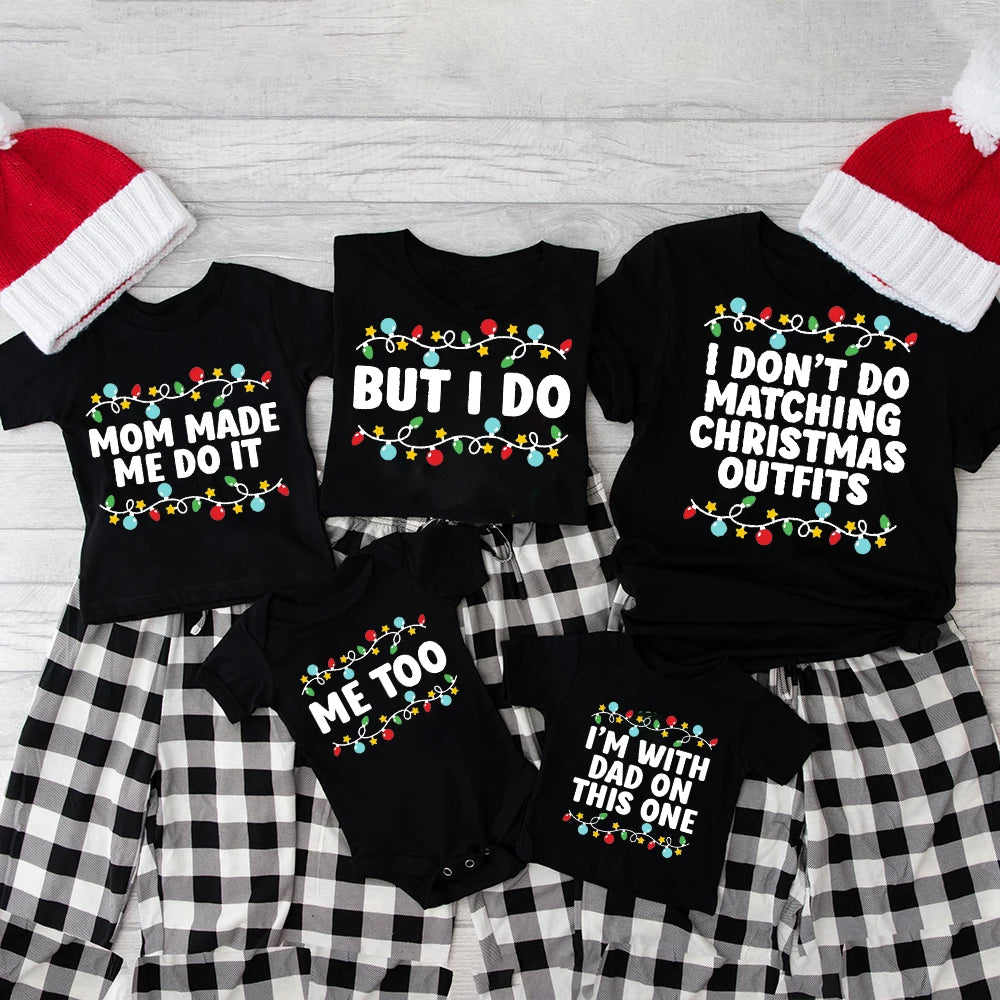 Funny Matching Family Christmas Shirts – I Don't Do Matching Outfits