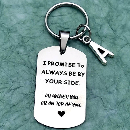 Always By Your Side Funny Keychain