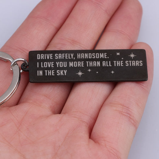 Drive Safe Handsome Keychain - BigBeryl