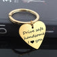 DRIVE SAFE HANDSOME Engraved Keychain for Husband - BigBeryl